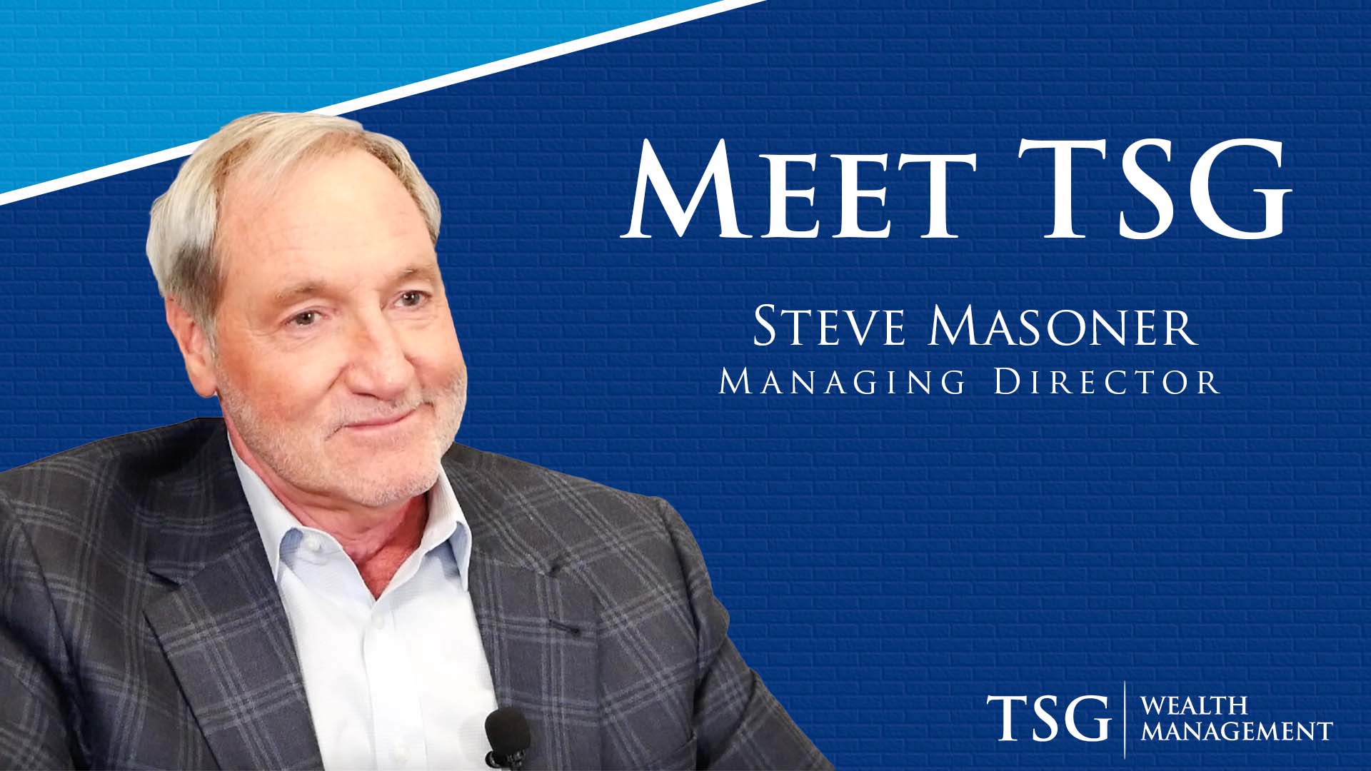 Meet TSG Managing Director, Steve Masoner - A Commitment to Clients and Community