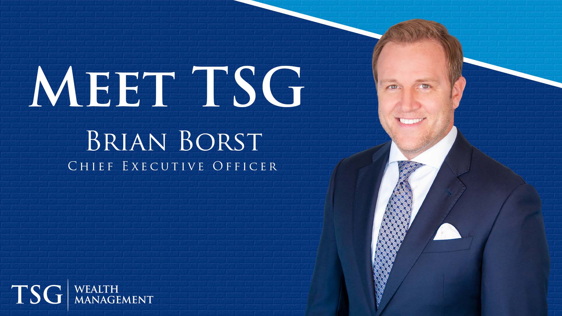 Meet Brian Borst | CEO of TSG Wealth Management