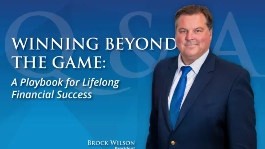 Winning Beyond the Game: A Playbook for Lifelong Financial Success | Q&A with TSG Sports and Entertainment President, Brock Wilson