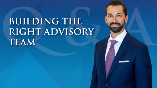 Building the Right Advisory Team A Conversation with Allen Schreiber, Partner, TSG Wealth Management